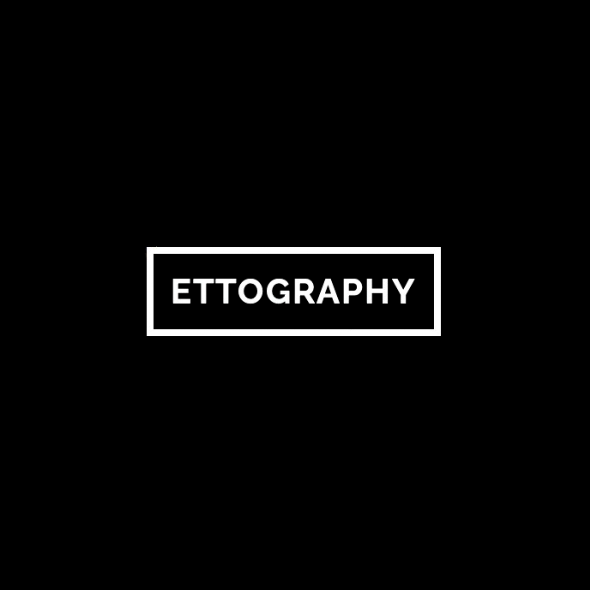 Ettography